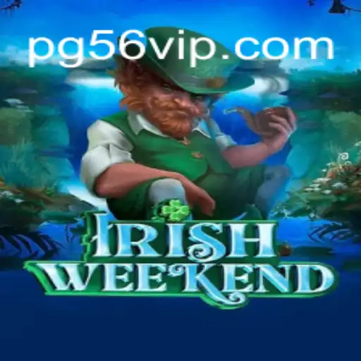 IrishWeekend: Dive into the Enchanting World of Slots with 56VIP.com
