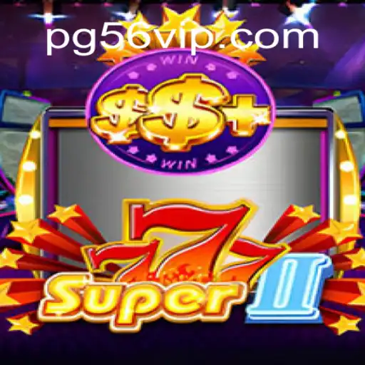 Exploring Super777II: The Leading Slots Experience on 56VIP.com Platform in Brazil