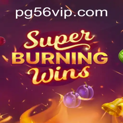 Exploring SuperBurningWins: The Exciting Online Slot Game on 56VIP.com Platform