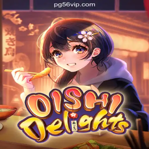 OishiDelights: A Culinary Adventure on 56VIP.com